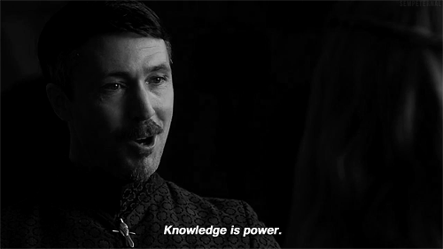 It might not work that way in Game of Thrones, but in the bedroom, knowledge is power