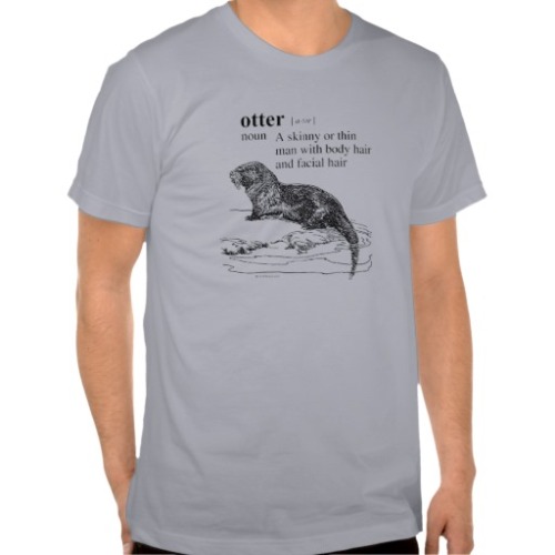 OTTER SERIES:  #52
Otter:  “a skinny or thin man with body hair and facial hair…. “
I fucking love Otters!!!