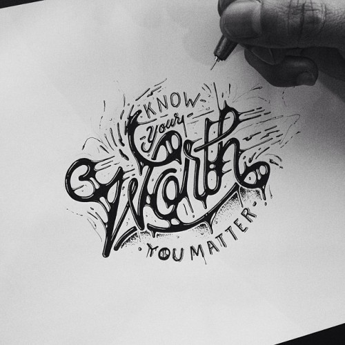 Typeverything.com
Know Your Worth by draw_ul.