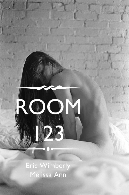 ericwimberly:Room 123Eric WimberlyMelissa Ann - Daily Ladies