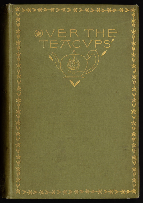 books0977:

Over the Teacups. Oliver Wendell Holmes (1809-1894). Houghton, Mifflin and Company, 1891. First edition.
The poem “To the eleven ladies who presented me with a loving cup” was reprinted in Over the Teacups, Holmes’ late collection of essays and poems following in the vein of The Autocrat of the Breakfast-Table.
