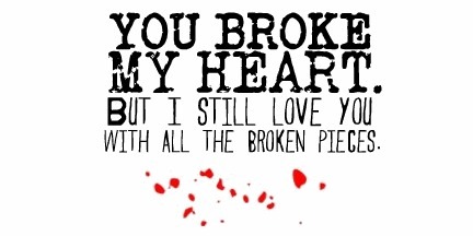 Sad heart broken love quotes for him